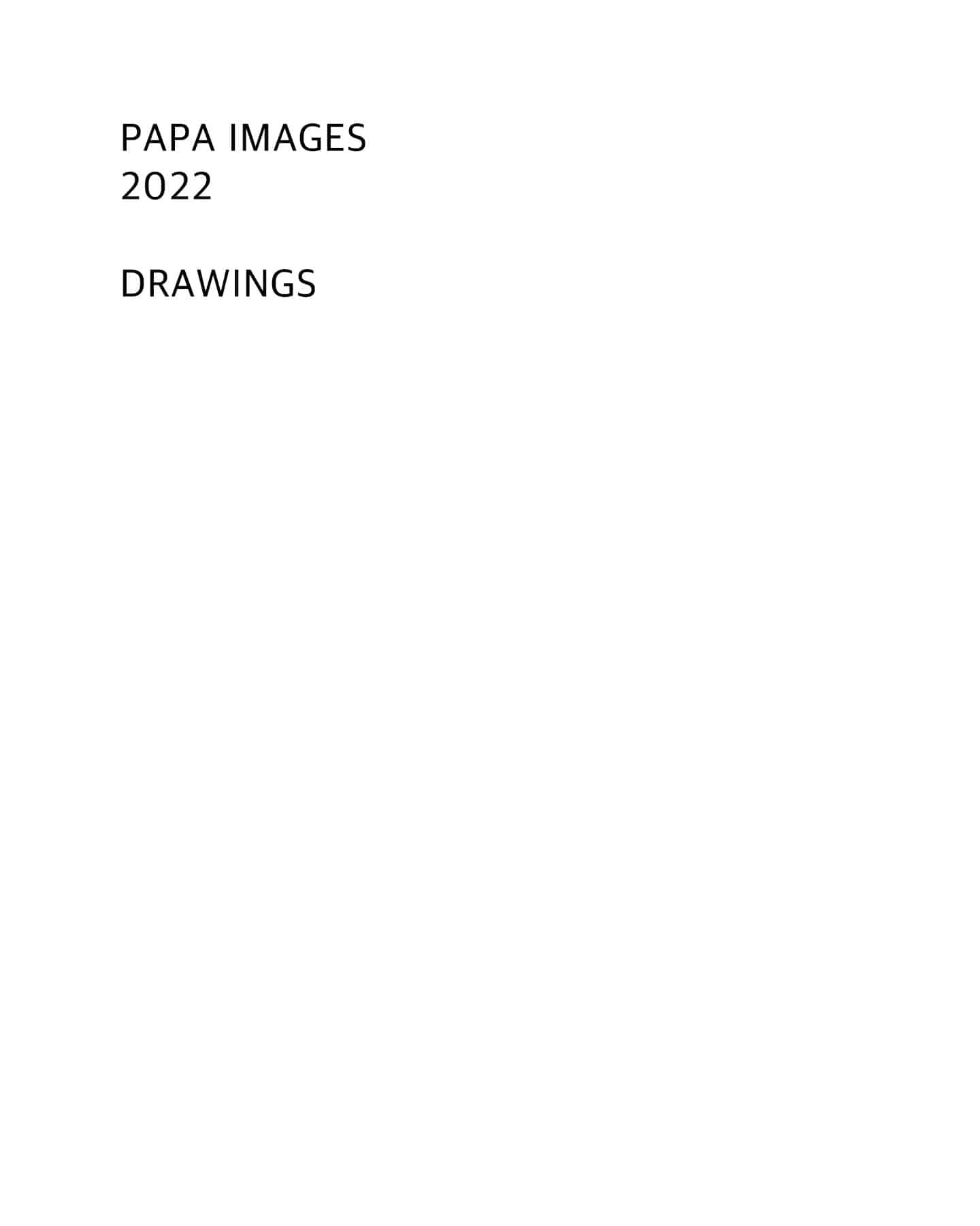 PAPA IMAGES 2022, drawings